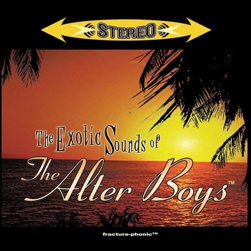 The Exotic Sounds Of The Alter Boys