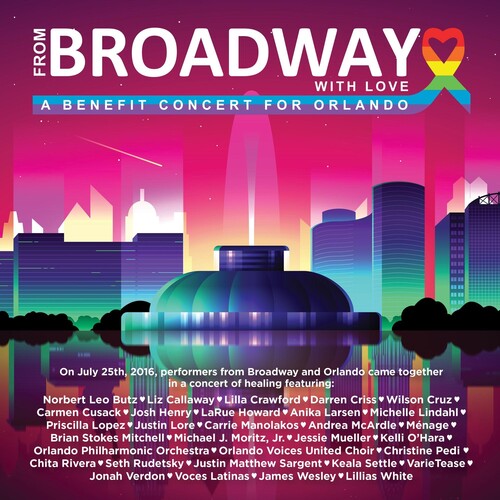 From Broadway With Love - A Benefit Concert for Orlando /  Various