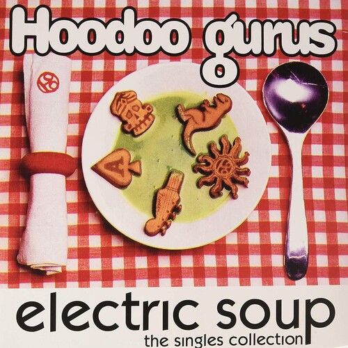 Hoodoo Gurus - Electric Soup