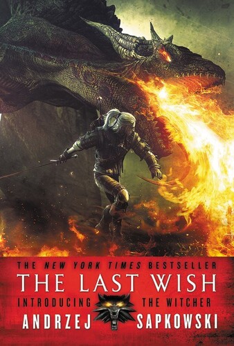 Andrzej Sapkowski - The Last Wish: Introducing the Witcher