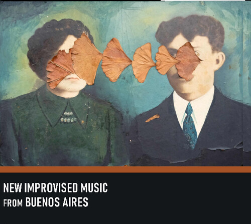 New Improvised Music From Buenos Aires / Various - New Improvised Music from Buenos Aires (Various Artists)