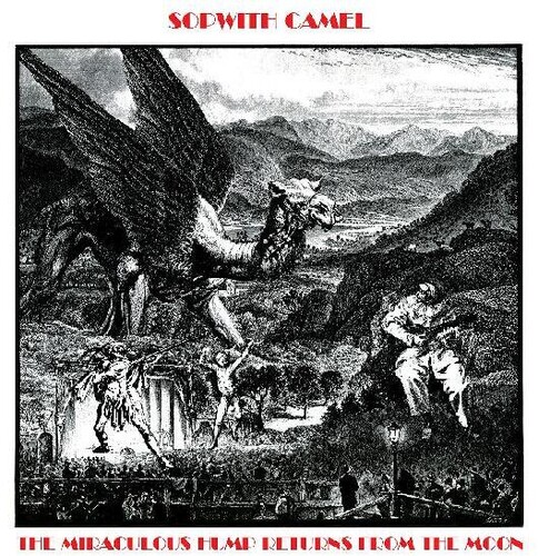 Sopwith Camel - Miraculous Hump Returns From The Moon