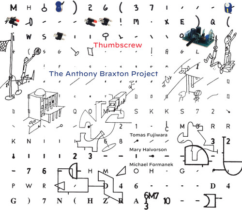 Thumbscrew - The Anthony Braxton Project