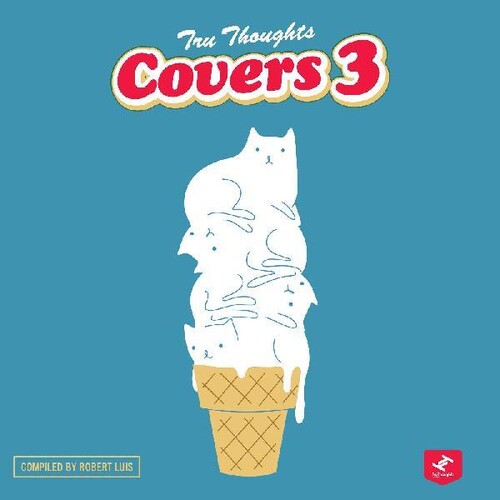 Tru Thoughts Covers 3 (Various Artists)