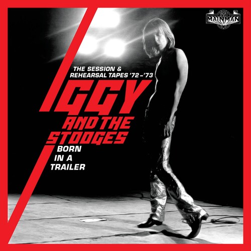 Iggy and The Stooges - Born In A Trailer: Session & Rehearsal Tapes 72-73 vinyl record cover
