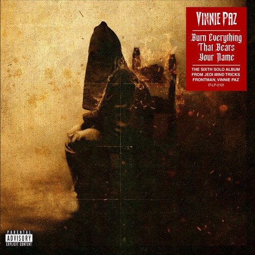 Vinnie Paz - Burn Everything That Bears Your Name