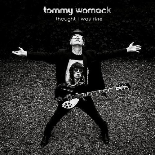 Tommy Womack - I Thought I Was Fine [Digipak]