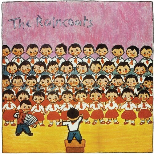 Raincoats - Raincoats (Aniv) [Remastered]