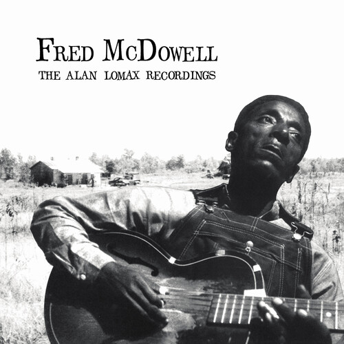 Fred Mcdowell - Alan Lomax Recordings (Aus)