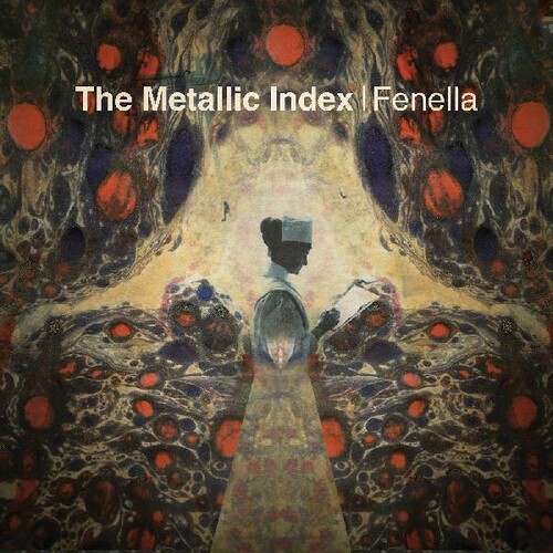 FENELLA - The Metallic Index [LP]