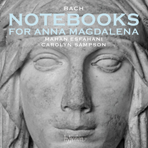 Mahan Esfahani - Bach: Notebooks For Anna Magdalena