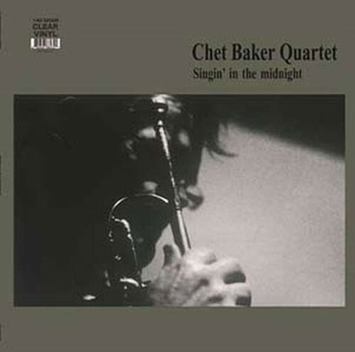 Chet Baker - Singin In The Midnight [Clear Vinyl] (Can)
