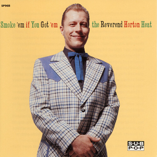 Reverend Horton Heat - Smoke'em If You Got'em [Import]