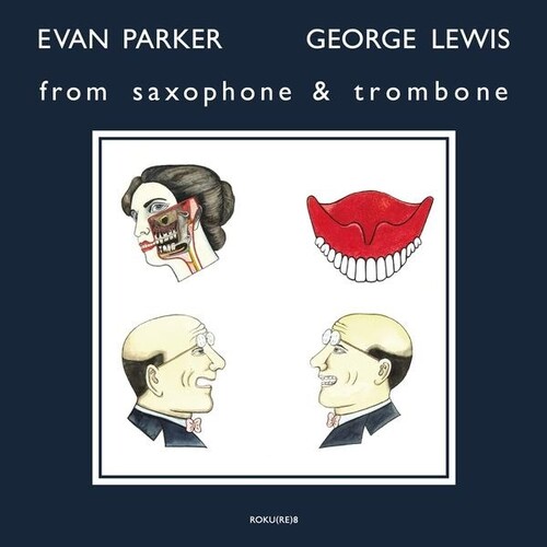 Evan Parker  / Lewis,George - From Saxophone & Trombone