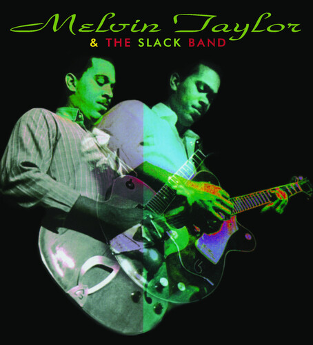Taylor,melvin & The Slack Band