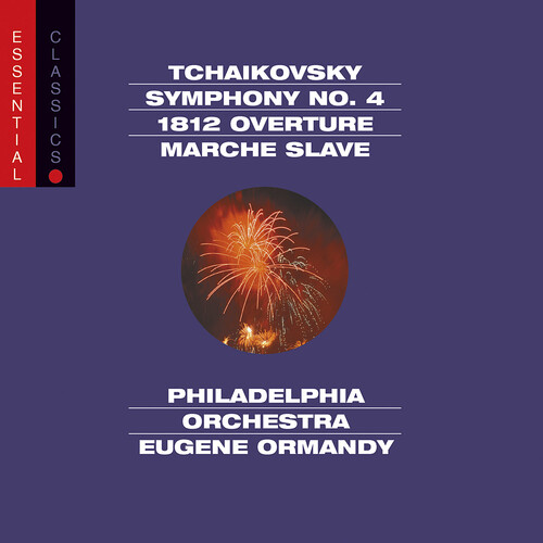 Eugene Ormandy - Sym 4 / 1812 Ovtr Marche & Slave - Essential
