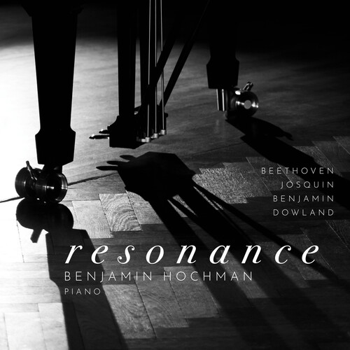 Beethoven, Benjamin, Dowland & Josquin: Resonance