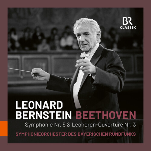 Beethoven: Symphony No. 5; Leonore Overture No. 3