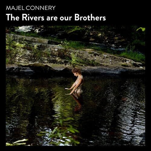 The Rivers Are Our Brothers