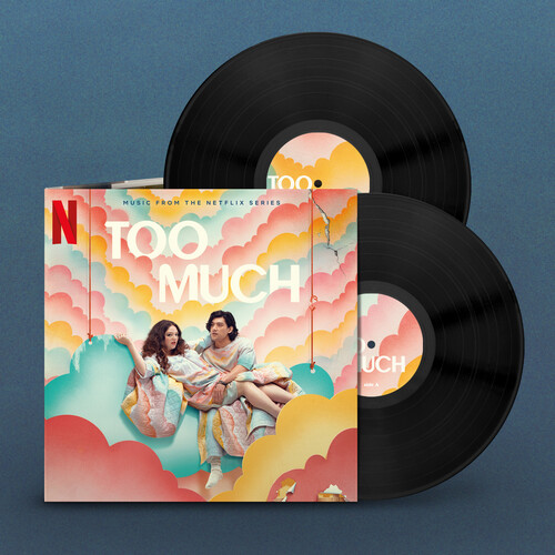 TOO MUCH: SONGS FROM THE NETFLIX SERIES - O.S.T.