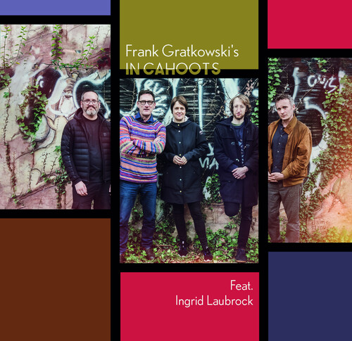 Frank Gratkowski's In Cahoots