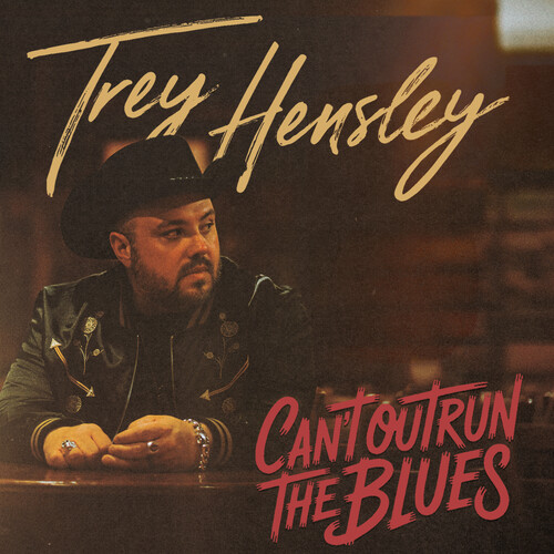 Trey Hensley - Can't Outrun The Blues vinyl record cover