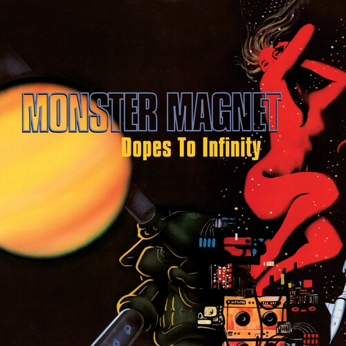 Monster Magnet - Dopes To Infinity [Reissue]