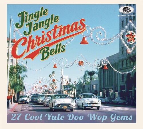 Jingle Jangle Christmas Bells: 27 Cool Yule Doo Wop Gems (Various Artists)