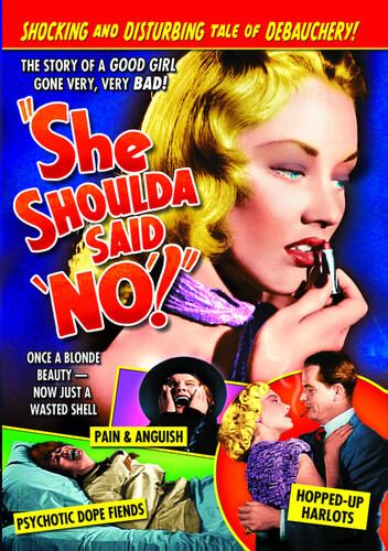 She Shoulda Said "No"! (aka Wild Weed)