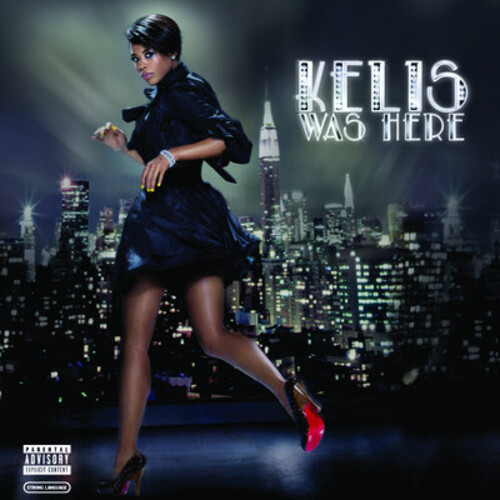 KELIS WAS HERE
