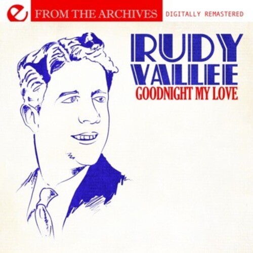 Goodnight My Love|Rudy Vallée