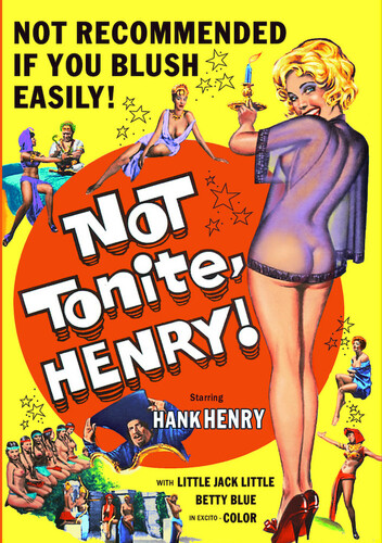 Not Tonite Henry!