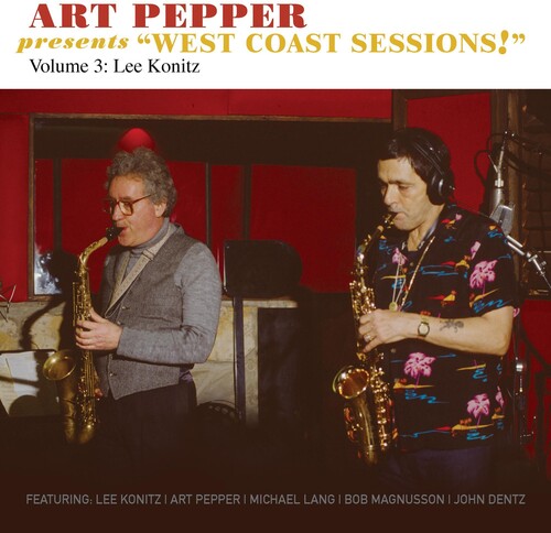 Art Pepper Presents "West Coast Sessions" Volume 3: Lee Konitz