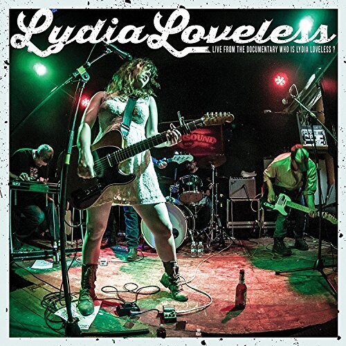 Live From The Documentary Who Is Lydia Loveless
