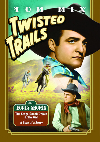 Tom Mix Twisted Trails