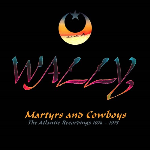 Wally - Martyrs & Cowboys: Atlantic Recordings 1974-1975 - RemasteredAnthology vinyl record cover