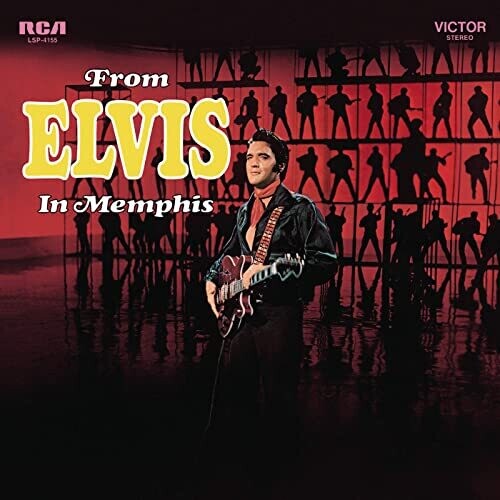 Elvis Presley - From Elvis In Memphis