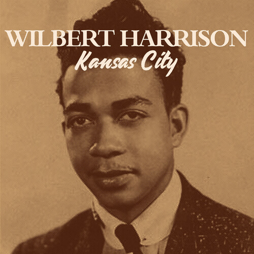 Wilbert Harrison - Kansas City (Mod)