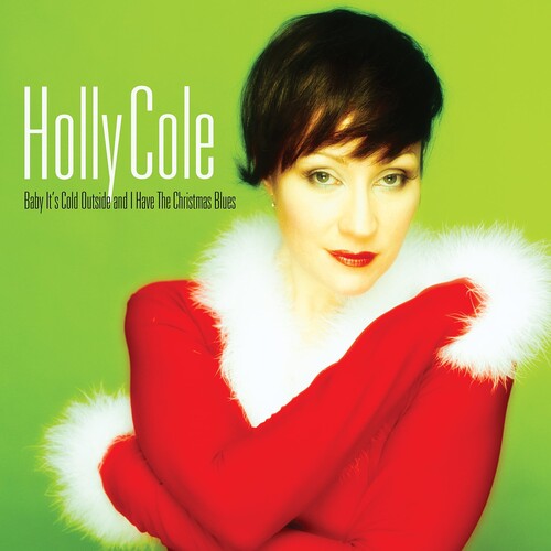 Holly Cole - Baby Its Cold Outside - Remastered
