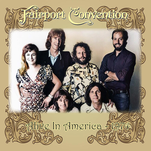 Fairport Convention - Alive In America 1974 (Coll) [Remastered]