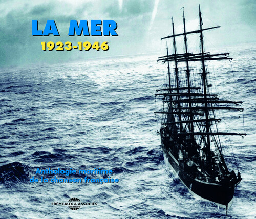 La Mer/Anthologie Maritime de la Chanson Francaise