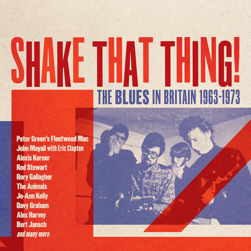 Shake That Thing: The Blues In Britain 1963-1973 /  Various [Import]
