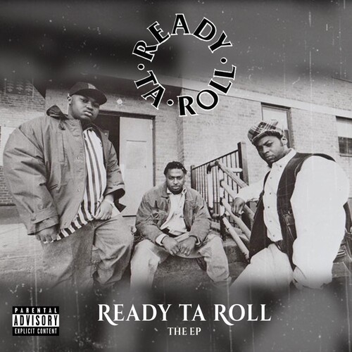 Ready Ta Roll - Ready Ta Roll: The Ep (Ep)