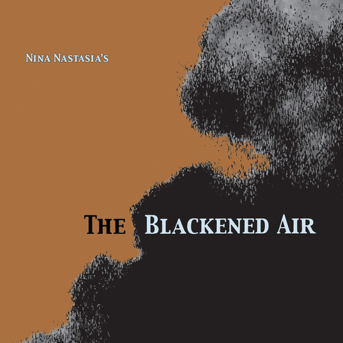 Nina Nastasia - Blackened Air [Clear Vinyl]
