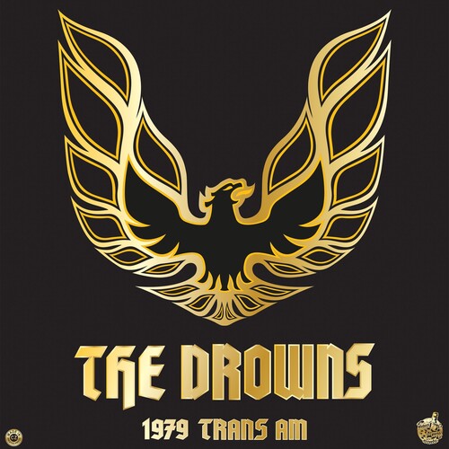Drowns - Just The Way She Goes / 1979 Trans Am [Colored Vinyl] (Uk)