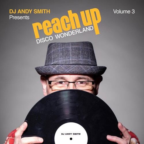 Dj Andy Smith Presents Reach Up Disco Wonderland 3 (Various Artists)
