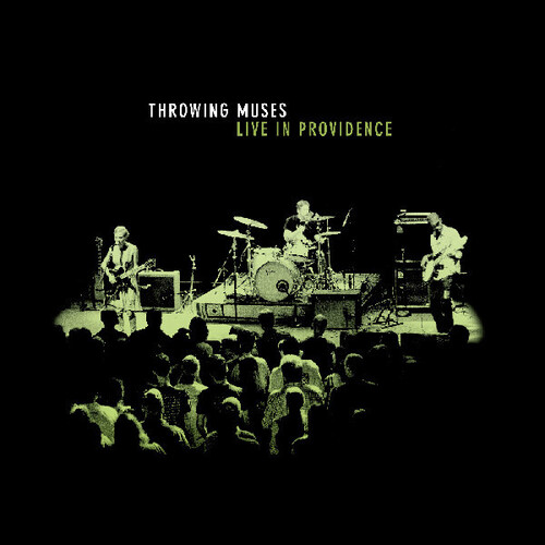 Throwing Muses - Live In Providence [RSD 2025]