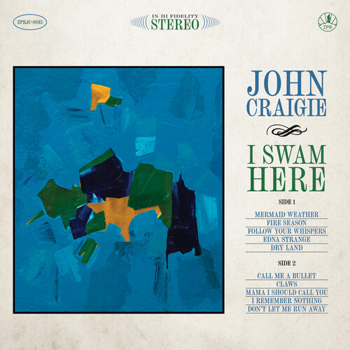 John Craigie - I Swam Here