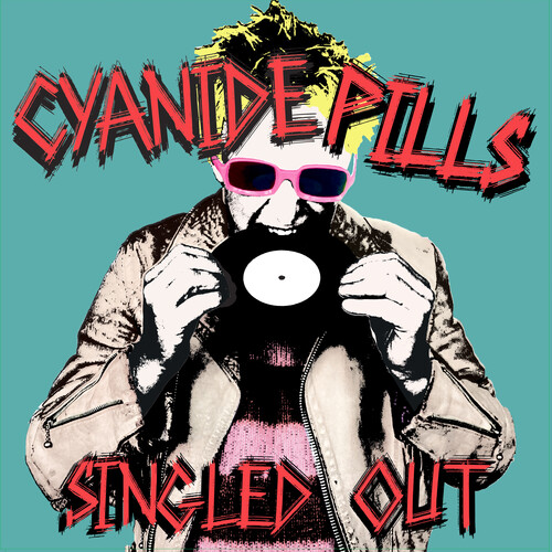 Cyanide Pills - Singled Out vinyl record cover
