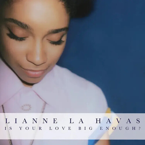 Is Your Love Big Enough? (Blue)